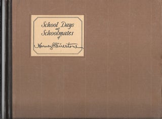Item #13527 SCHOOL DAYS AND SCHOOLMATES OF HARVEY S. FIRESTONE. James C. Young