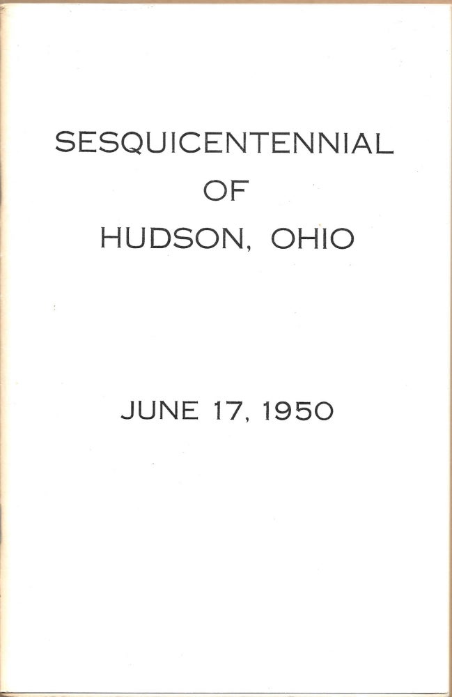 Item #3208 SESQUICENTENNIAL OF HUDSON, OHIO, JUNE 17, 1950.