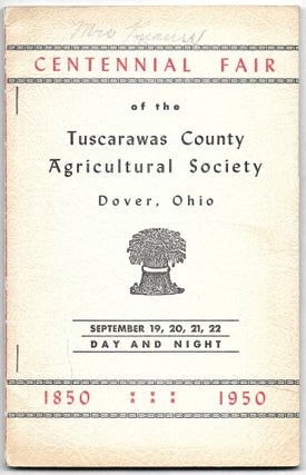 Item #41610 CENTENNIAL FAIR 1850-1950, OF THE TUSCARAWAS COUNTY AGRICULTURAL SOCIE