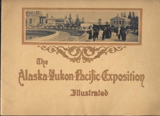 Item #52651 THE ALASKA-YUKON-PACIFIC EXPOSITION, Illustrated