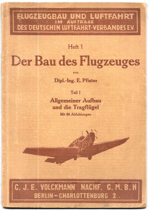 Item #54668 DER BAU DES FLUGZEUGES. 4 volumes. E. Pfister