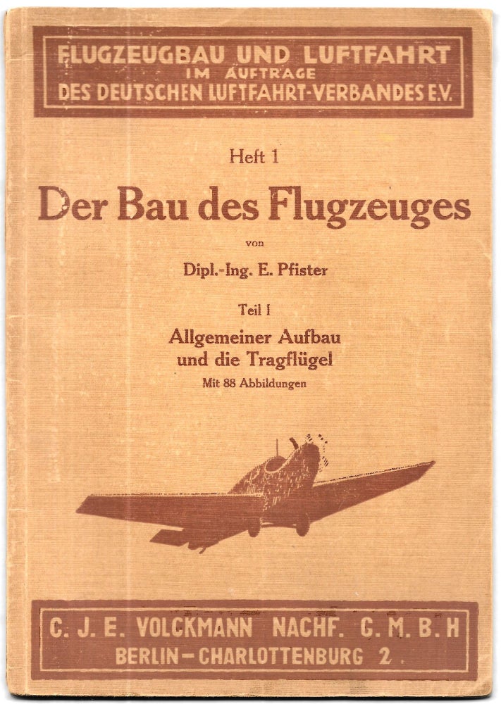 Item #54668 DER BAU DES FLUGZEUGES. 4 volumes. E. Pfister.