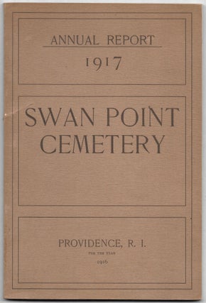 Item #56937 ANNUAL REPORT OF THE DIRECTORS OF SWAN POINT CEMETERY MADE TO THE PROPRIETORS,...