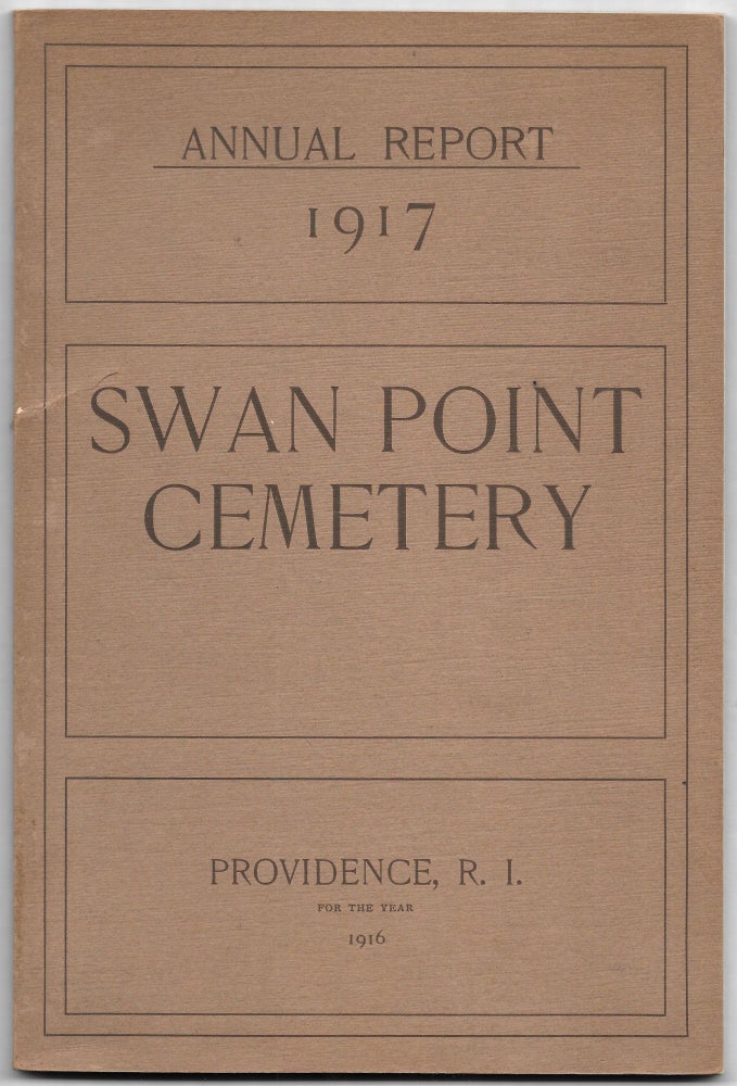 Item #56937 ANNUAL REPORT OF THE DIRECTORS OF SWAN POINT CEMETERY MADE TO THE PROPRIETORS, FEBRUARY 6, 1917.