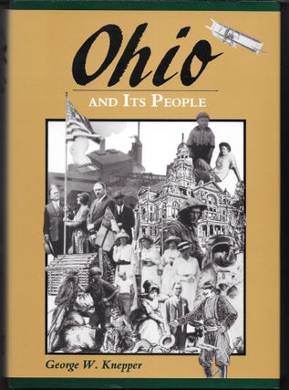 Item #57199 OHIO AND ITS PEOPLE. George W. Knepper