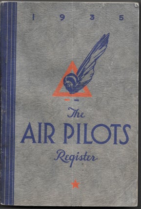 Item #58442 THE AIR PILOTS REGISTER 1935. John S. ed Reaves