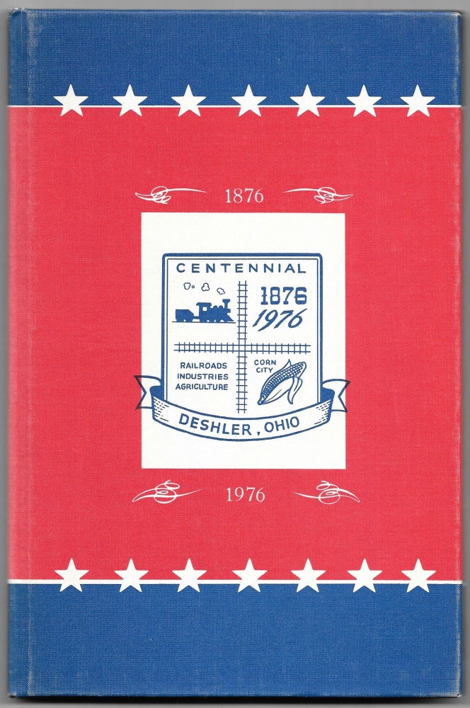 Item #58716 DESHLER, OHIO 1876-1976.