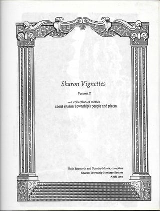 Item #61782 SHARON VIGNETTES, Volume II. A COLLECTION OF STORIES ABOUT SHARON. Ruth Elsworth,...