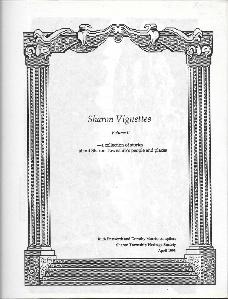Item #61782 SHARON VIGNETTES, Volume II. A COLLECTION OF STORIES ABOUT SHARON. Ruth Elsworth, Dorothy Morris, Compilers.