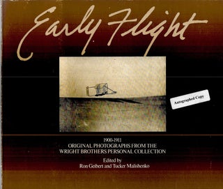 Item #61788 EARLY FLIGHT: 1900-1911. Ron Geibert, eds Tucker Malishenko