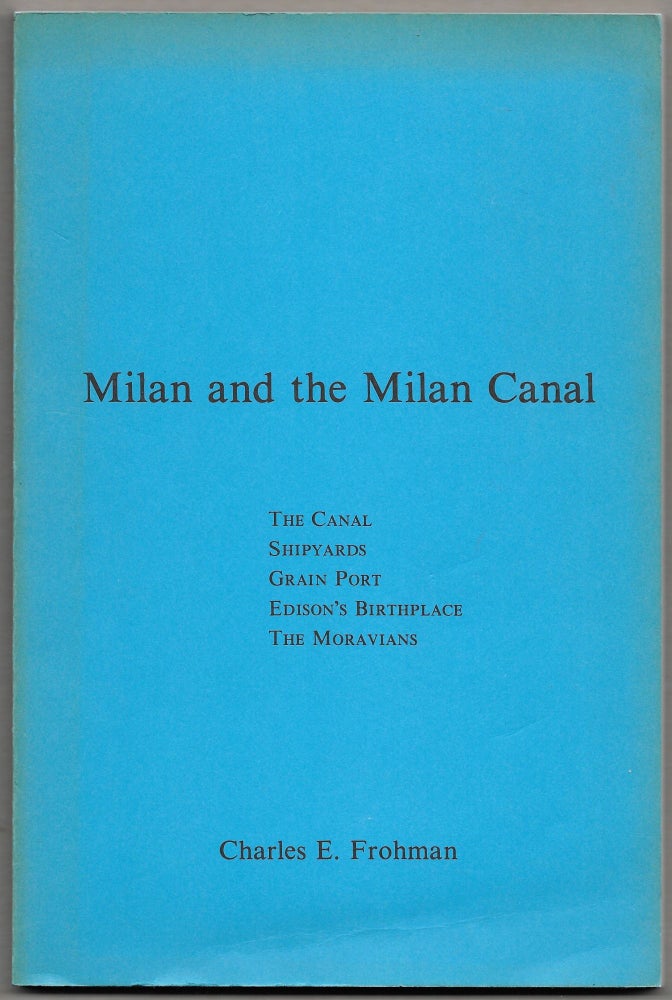 Item #61954 MILAN AND THE MILAN CANAL. Charles E. Frohman.