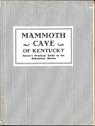 Item #62008 HOVEY'S HAND-BOOK OF THE MAMMOTH CAVE OF KENTUCKY. Horace Carter Hovey