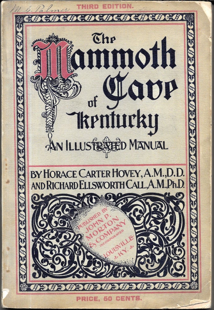 Item #62011 MAMMOTH CAVE OF KENTUCKY. Horace Carter Hovey, Richard Ellsworth Call.