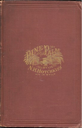 Item #63191 THE PINE AND THE PALM GREETING; or, The Trip of the Northern Editors to the South in...
