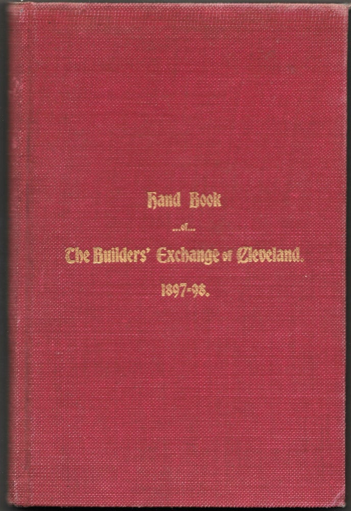 Item #63269 THE BUILDER'S EXCHANGE OF CLEVELAND. Hand-Book 1897-98.
