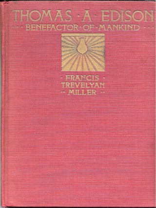 THOMAS A. EDISON, BENEFACTOR OF MANKIND.