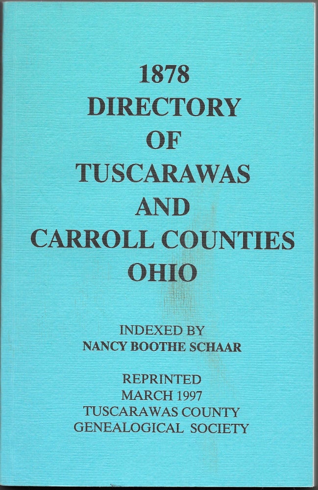 Item #65510 1878 DIRECTORY OF TUSCARAWAS AND CARROLL COUNTIES OHIO. Indexed by