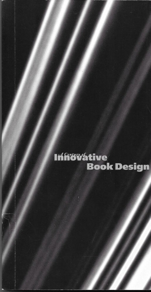Item #65531 A CENTURY OF INNOVATIVE BOOK DESIGN:. Christopher Hoot.