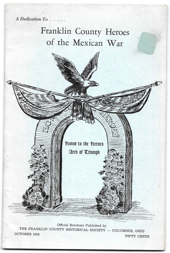 Item #65929 A DEDICATION TO ... FRANKLIN COUNTY HEROES OF THE MEXICAN WAR..