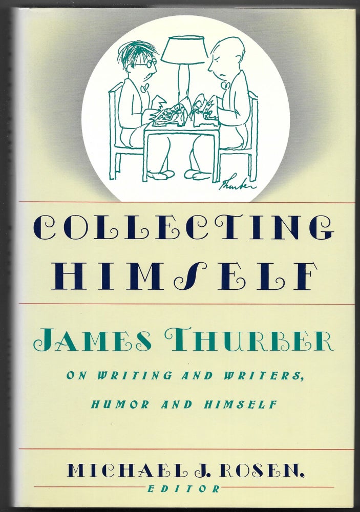 Item #65946 COLLECTING HIMSELF. James Thurber.