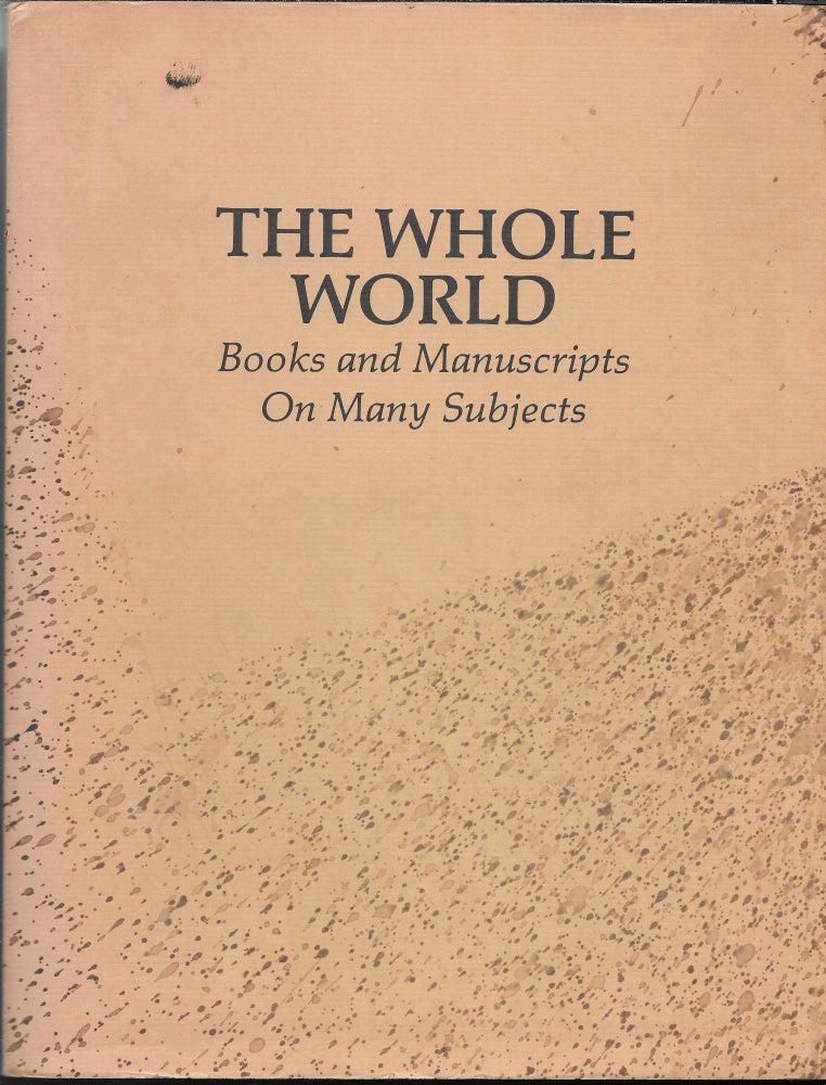 Item #65950 THE WHOLE WORLD, Books and Manuscripts on Many Subjects. John H. Jenkins.