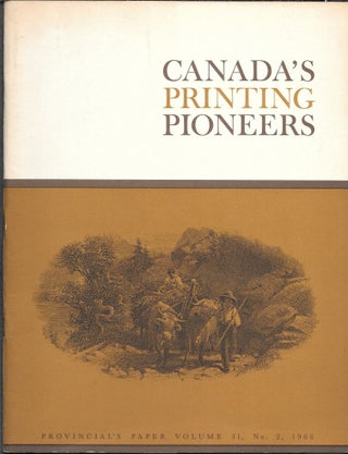 Item #65965 CANADA'S PRINTING PIONEERS. Volume 31, No. 2, 1966