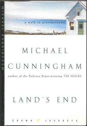 Item #66008 LAND'S END, A Walk Through Provincetown. Michael Cunningham