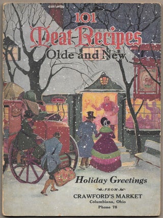 Item #66029 101 MEAT RECIPES OLDE AND NEW, A New Collection of Tested Meat Recipes