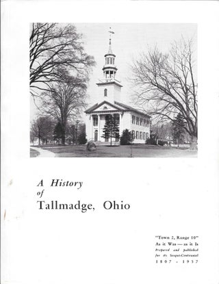 Item #66193 TOWN 2 - RANGE 10, THE WESTERN RESERVE. A History of Tallmadge, Ohio