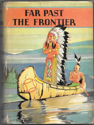 Item #66297 FAR PAST THE FRONTIER. James A. Braden