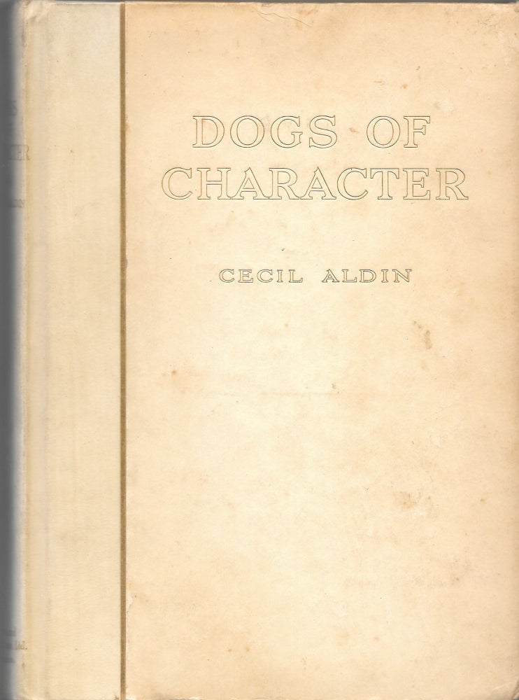 Item #66313 DOGS OF CHARACTER. Cecil Aldin.