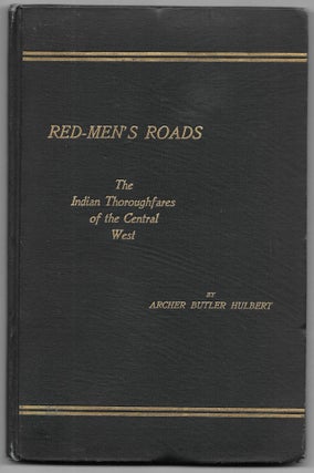 Item #66443 RED-MEN'S ROADS, Archer Butler Hulbert