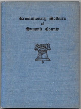 Item #66533 REVOLUTIONARY SOLDIERS OF SUMMIT COUNTY, Mrs. Minnie Weston Franz, Mrs. Ada M. Allen,...