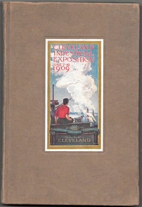 Item #66696 SOUVENIR BOOK OF THE CLEVELAND INDUSTRIAL EXPOSITION, JUNE 7-19, 1909