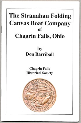 Item #66707 THE STRANAHAN FOLDING CANVAS BOAT COMPANY OF CHAGRIN FALLS, OHIO. Don Barriball