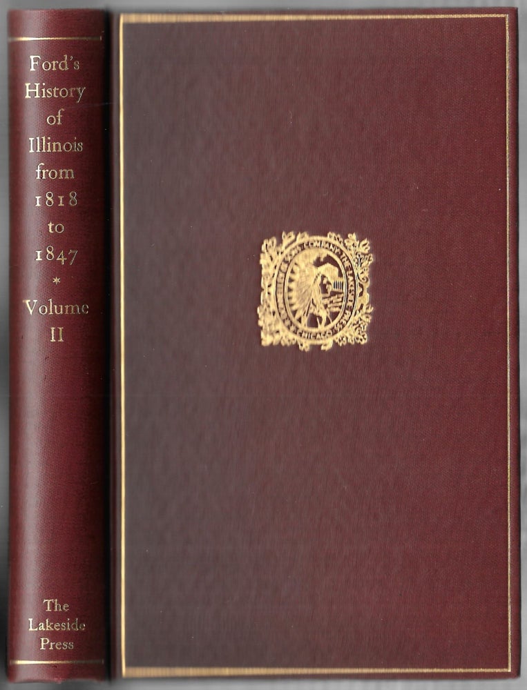 Item #66727 A HISTORY OF ILLINOIS, VOLUME II. Gov. Thomas Ford, Milo Milton Quaife.