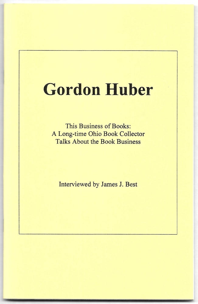 Item #66731 GORDON HUBER, James Best, interviewer.