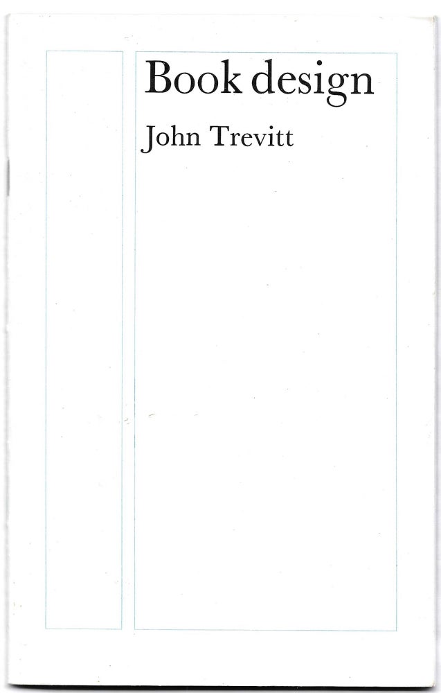 Item #66738 BOOK DESIGN. John Trevitt.