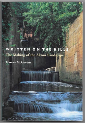Item #66787 WRITTEN ON THE HILLS. Frances McGovern
