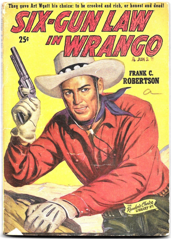 Item #66843 SIX-GUN LAW IN WRANGO. Frank C. Robertson.