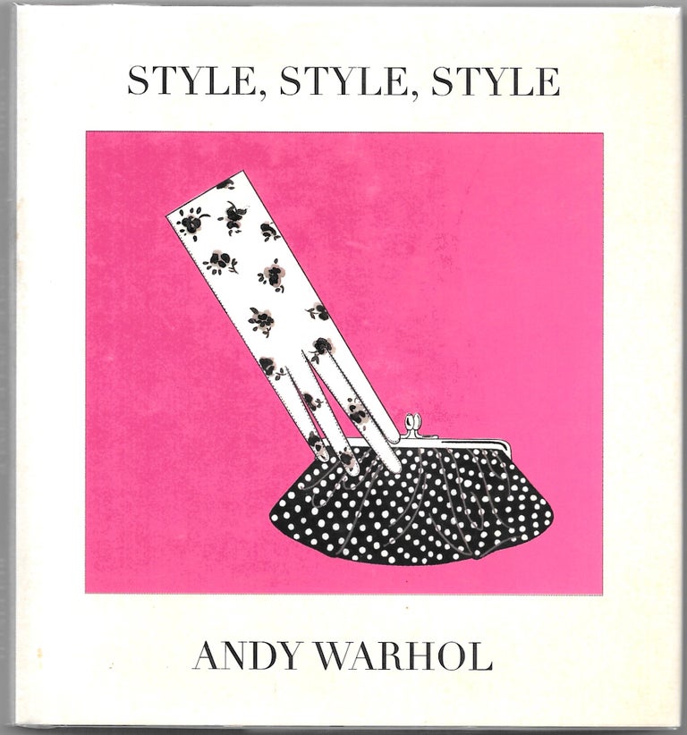 Item #66930 STYLE, STYLE, STYLE. Andy Warhol.