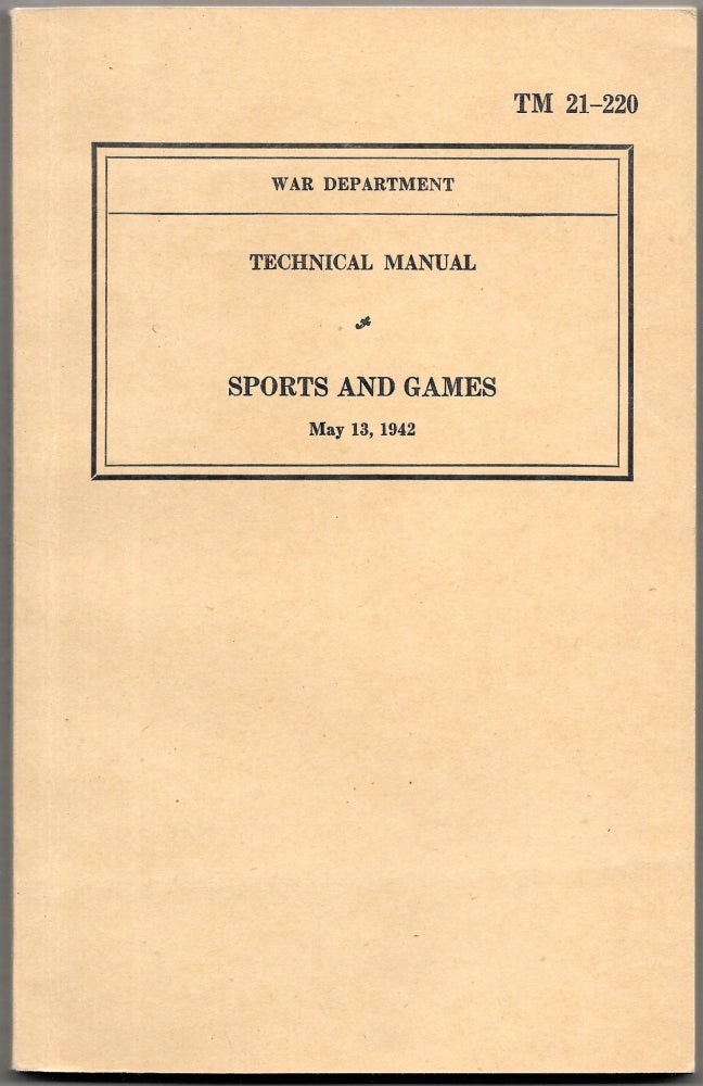 Item #66983 TECHNICAL MANUAL, SPORTS AND GAMES, TM 21-220.