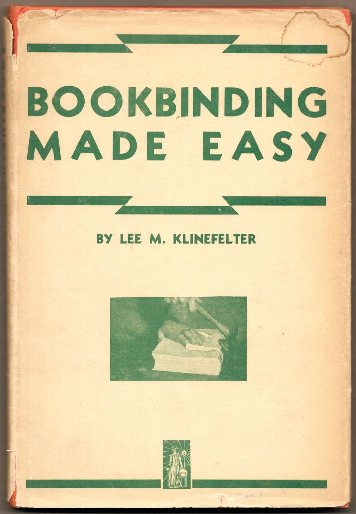 Item #67004 BOOKBINDING MADE EASY. Lee M. Klinefelter.