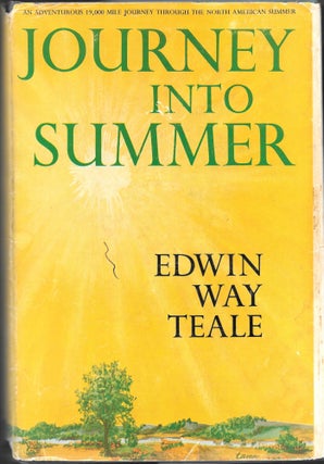 Item #67026 JOURNEY INTO SUMMER, Edwin Way Teale