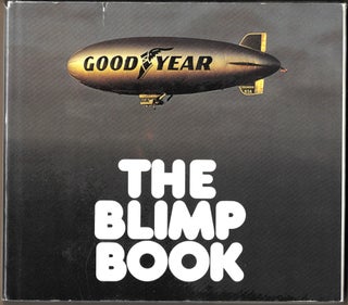 Item #67152 THE BLIMP BOOK. George Larson
