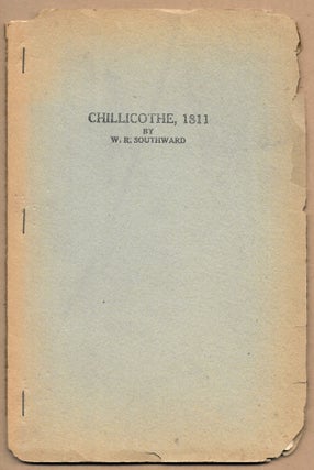 Item #67160 CHILLICOTHE REMINISCENCES 1811. W. R. Southward