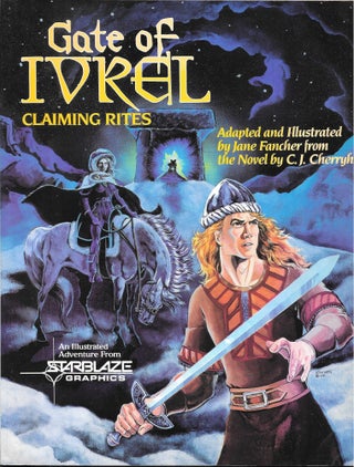 Item #67207 GATE OF IVREL, CLAIMING RITES. C. J. Cherryh, Jane Fancher, adapter