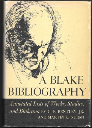 Item #67218 A BLAKE BIBLIOGRAPHY, G. E. Bentley Jr., Martin K. Nurmi