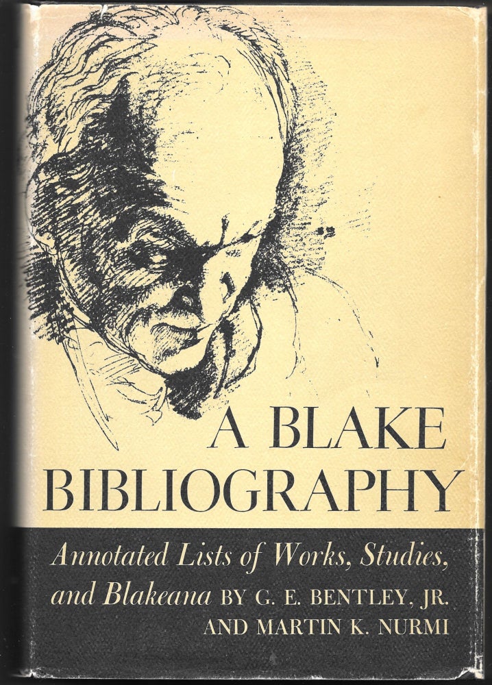 Item #67218 A BLAKE BIBLIOGRAPHY, G. E. Bentley Jr., Martin K. Nurmi.
