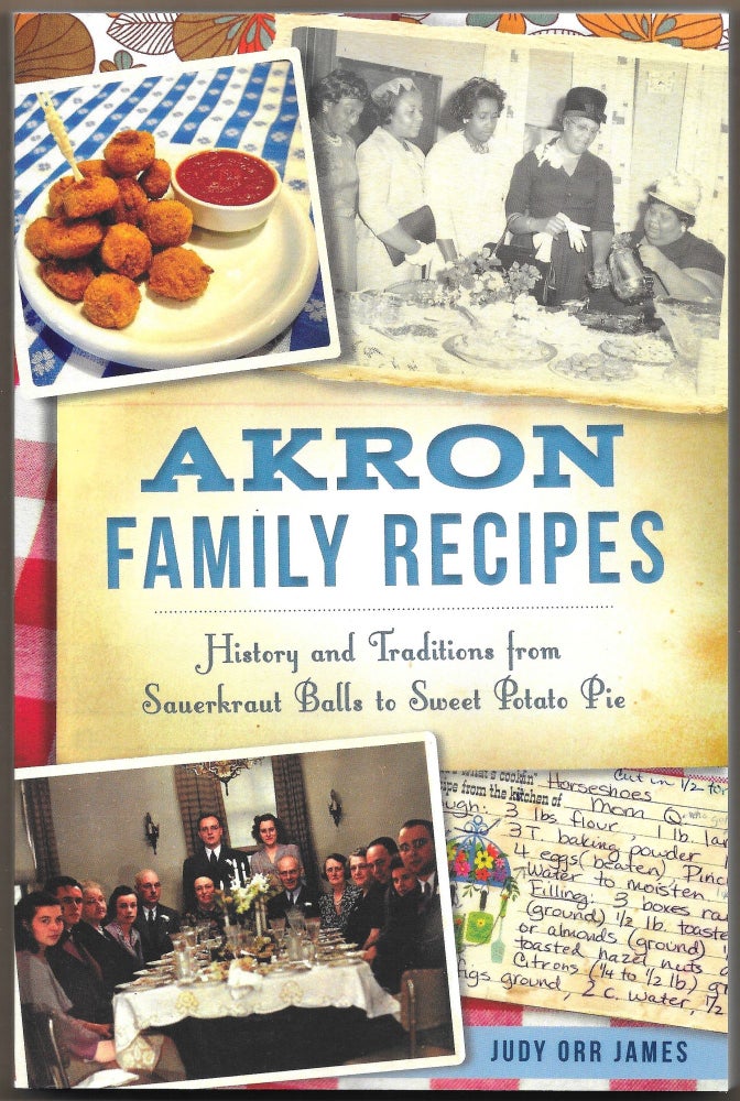 Item #67287 AKRON FAMILY RECIPES. Judy Orr James.